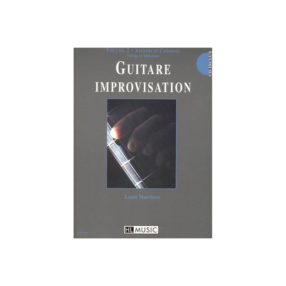 Louis Martinez : Guitare improvisation Volume 2