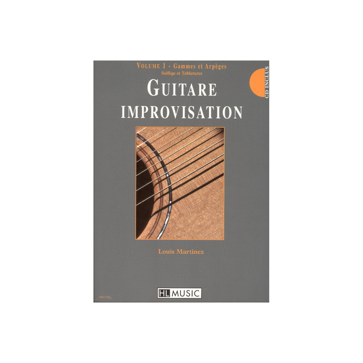 Louis Martinez : Guitare improvisation Volume 1