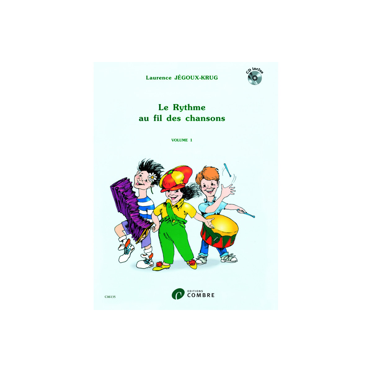 Laurence Jegoux-Krug : Le Rythme au fil des chansons Volume 1
