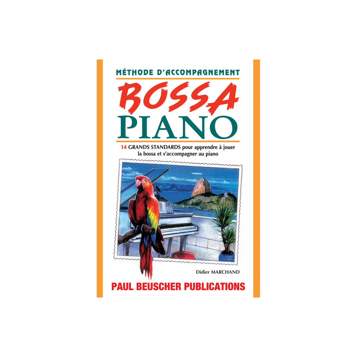 Didier Marchand : Bossa piano