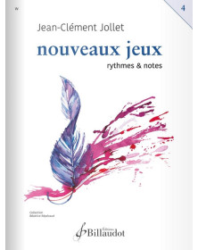 Jean-Clément Jollet : Nouveaux Jeux - Rythmes et Notes - Volume 4
