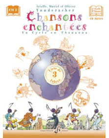 Chansons Enchantées - Volume 3 - Livre de l'élève