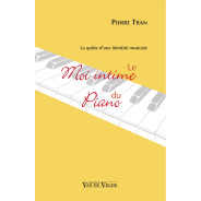 Le Moi intime du piano - Pierre Tran - Editions Van de Velde