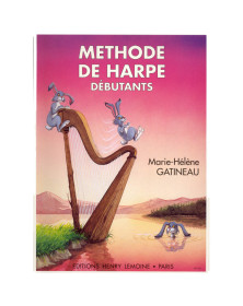 Marie Hélène GATINEAU : Méthode de harpe débutants Vol. 1