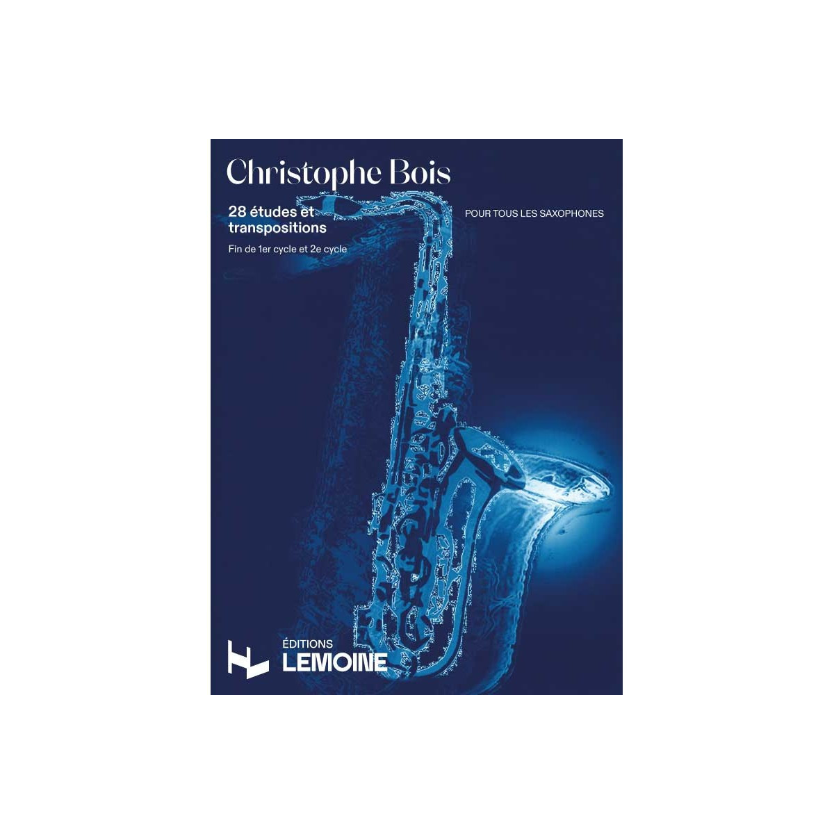 Christophe Bois : 28 Etudes et transpositions