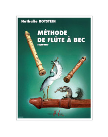 Nathalie Rotstein : Méthode de Flûte à Bec Soprano