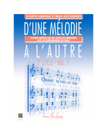 D'une mélodie à l'autre Vol.1 - 2ème cycle - Editions Henry Lemoine