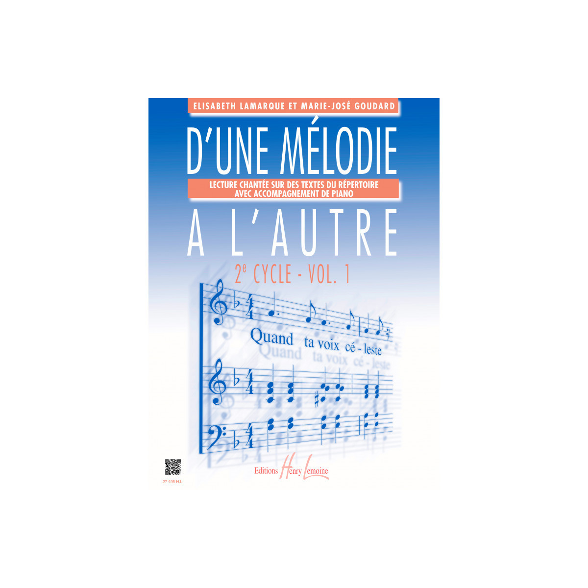 D'une mélodie à l'autre Vol.1 - 2ème cycle - Editions Henry Lemoine