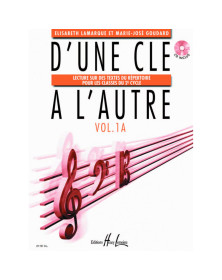 Elisabeth Lamarqet et Marie-José Goudard : D'une Clé à l'autre Volume 1A