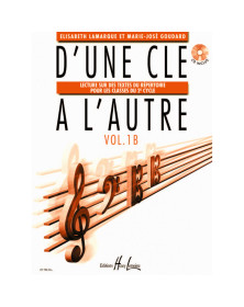 Elisabeth Lamarque et Marie-José Goudard : D'une clé à l'autre Volume 1B