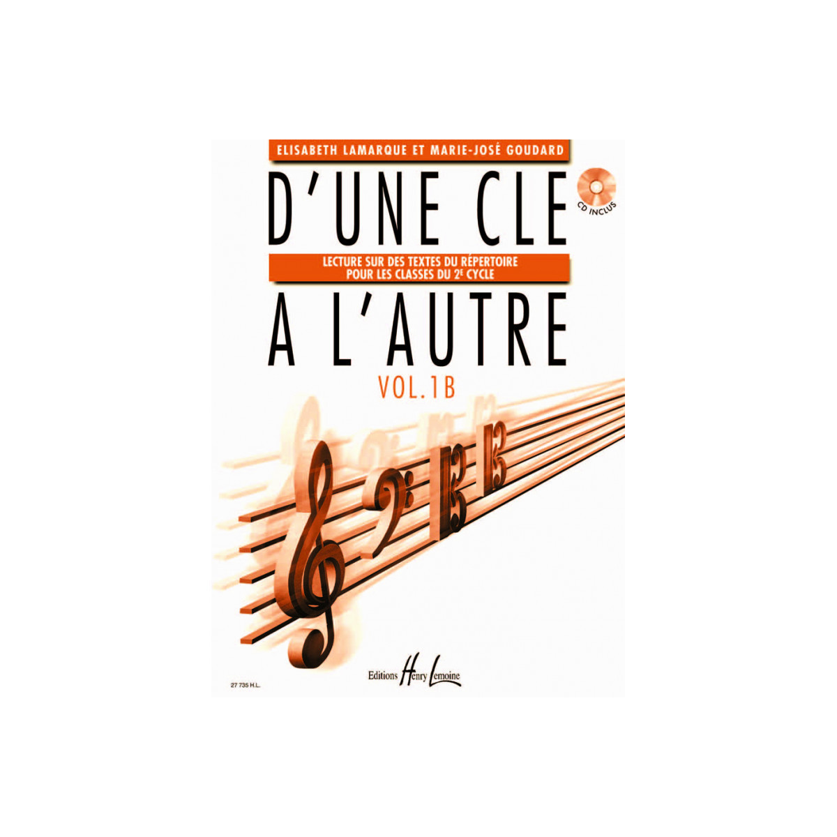 Elisabeth Lamarque et Marie-José Goudard : D'une clé à l'autre Volume 1B