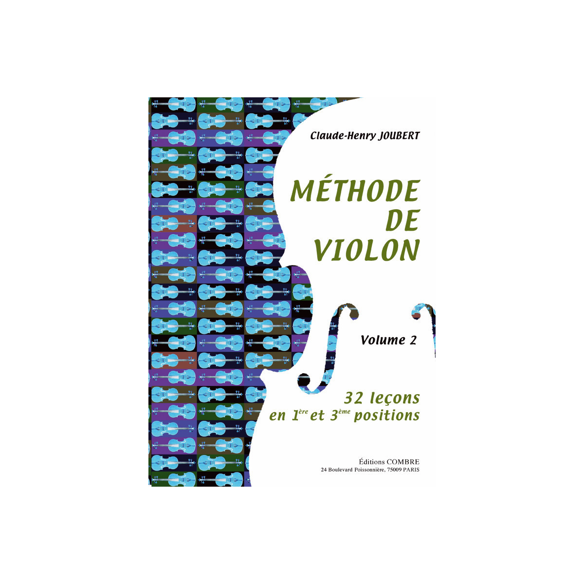 Méthode de violon Volume 2 - Claude-Henry Joubert - Editions Combre
