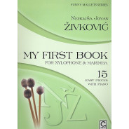 Nebojsa Jovan Zivkovic : My First Book for Xylophone and Marimba