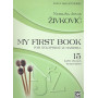 Nebojsa Jovan Zivkovic : My First Book for Xylophone and Marimba