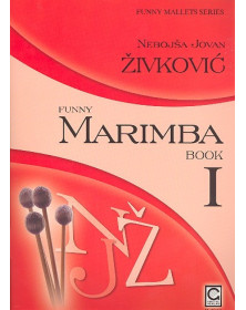 Nebojsa Jovan Zivkovic : Funny Marimba Book I