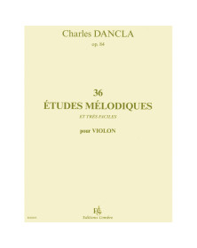 36 Etudes mélodiques Op.84 - Violon - Charles Dancla - Editions Combre