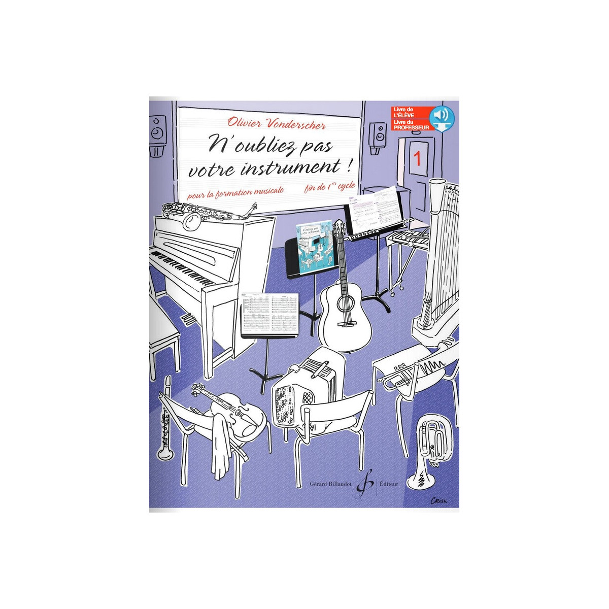 N'oubliez Pas Votre Instrument Vol. 1 - Livre du Professeur