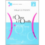 Mikaël Le Padan : L'opus à l'oreille Vol. 2