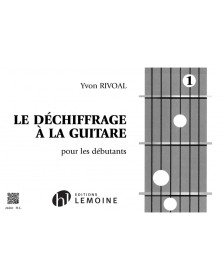 Yvon Rivoal : Déchiffrage à la guitare Vol.1