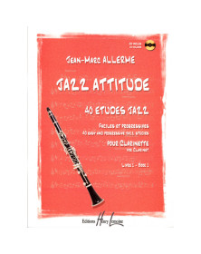 Jazz Attitude Vol. 1 - Clarinette - Jean-Marc Allerme - Henry Lemoine