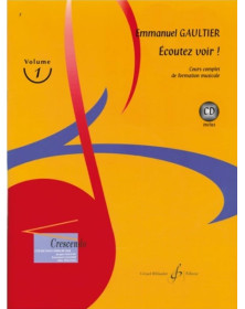 Emmanuel Gaultier : Ecoutez Voir ! Volume 1