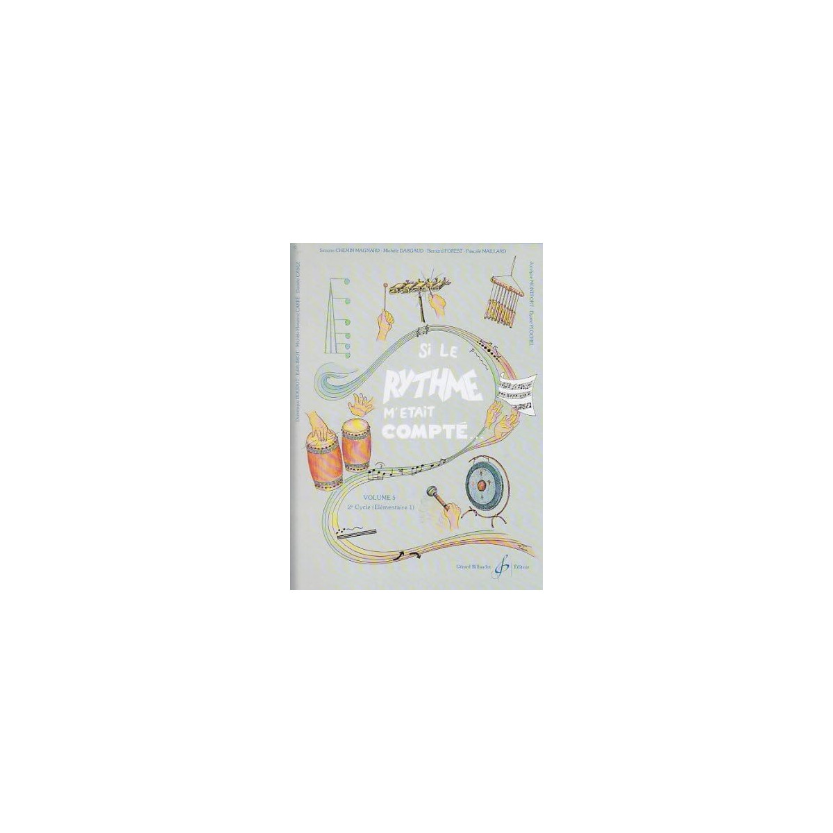 Si le rythme m’était compté Vol. 5 - Editions Gérard Billaudot