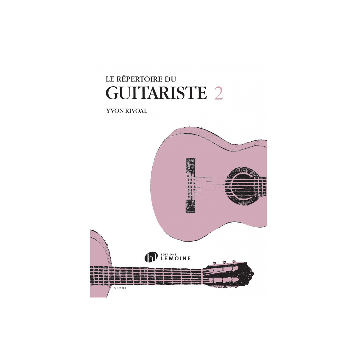 Répertoire du Guitariste Vol.2 - Yvon Rivoal - Henry Lemoine