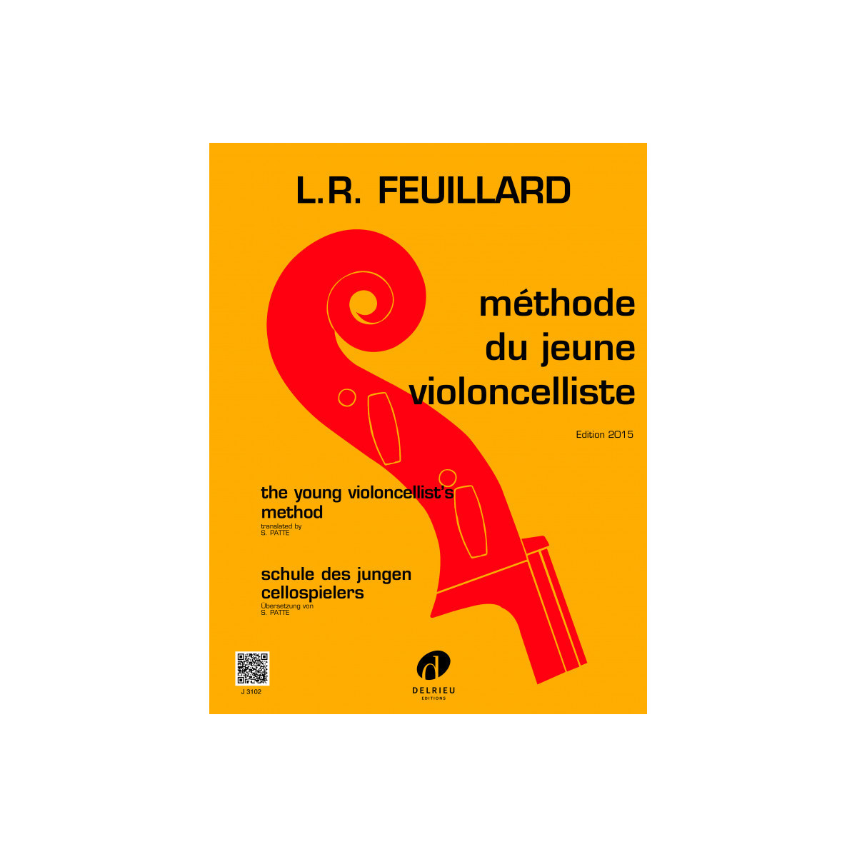 Méthode Du Jeune Violoncelliste - Feuillard - Editions Delrieu