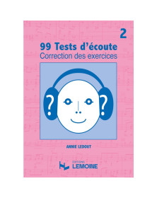 99 Tests d'Ecoute Vol. 2 - Corrigés - Annie Ledout - Henry Lemoine