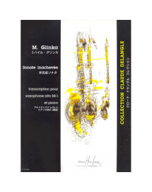 GLINKA  : Sonate inachevée Pour Saxophone Alto et Piano
