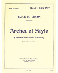 Maurice Hauchard : Archet Et Style
