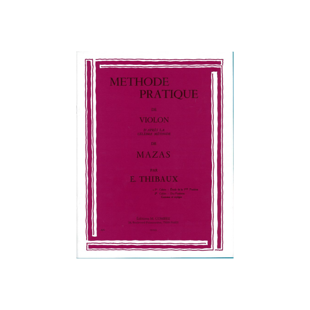 Méthode pratique de violon d'après Mazas Vol.1 - E. Thibaux - Combre