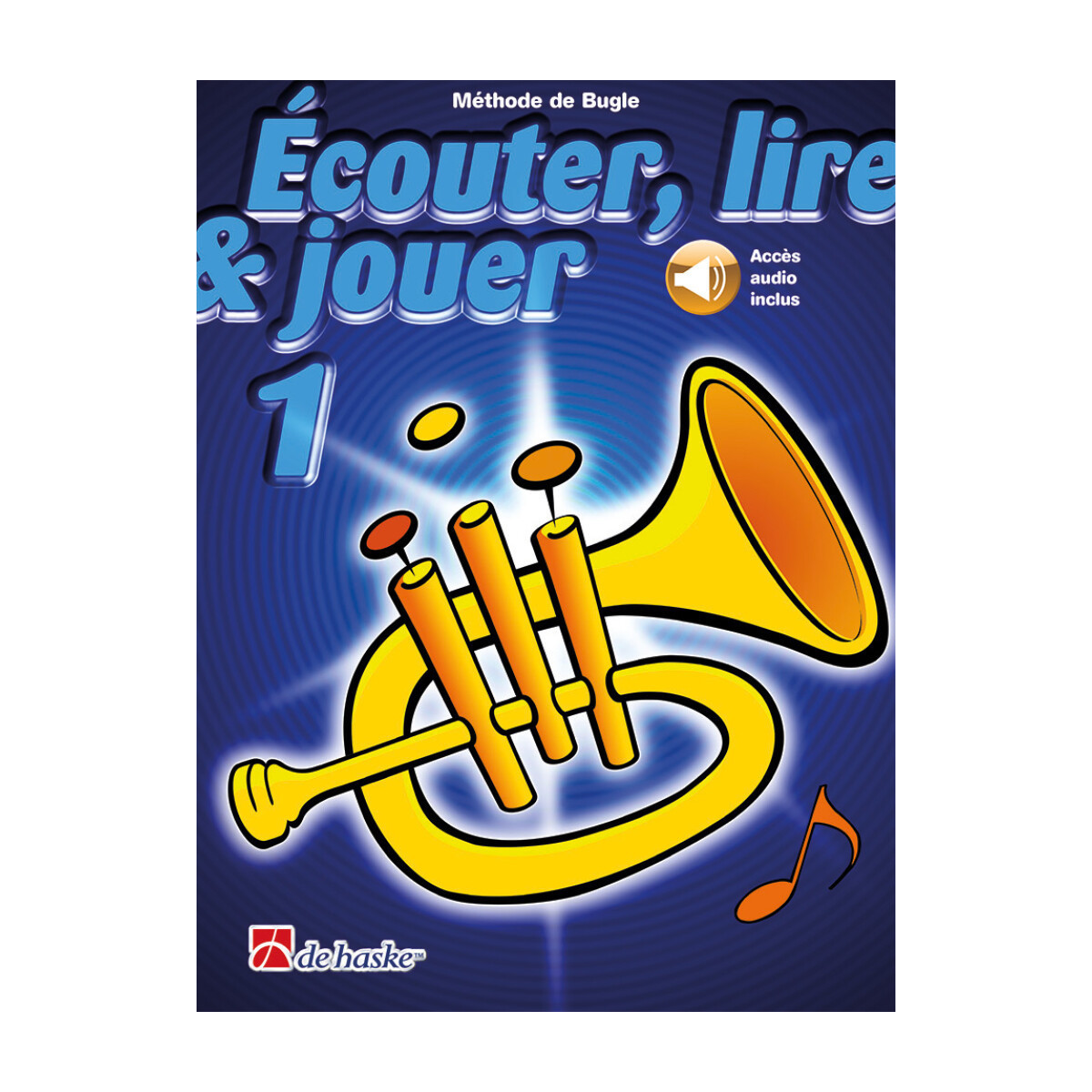 Écouter, Lire et Jouer Vol. 1 - Méthode de Bugle