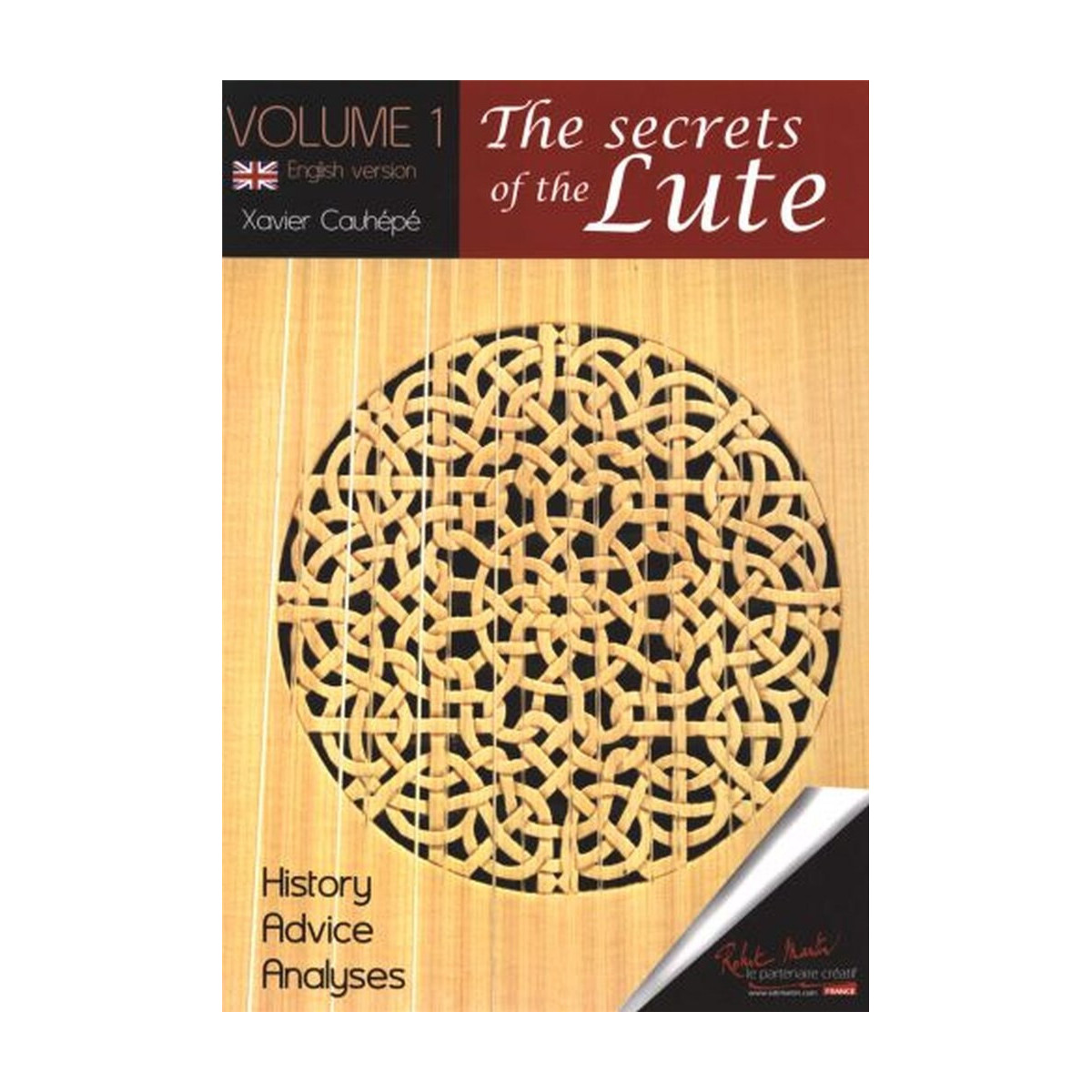 Xavier Cauhepte : The secrets of the Lute Book 1