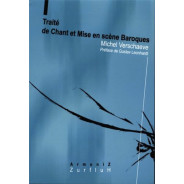 Michel Verschaeve : Traité De Chant et Mise En Scène Baroque