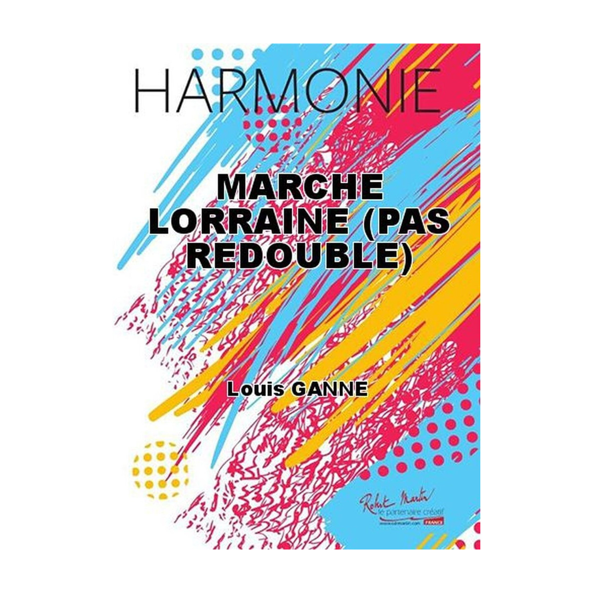 Marche Lorraine (Pas Redoublé)