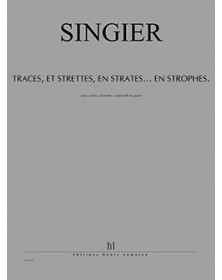 Traces, et Strettes, En Strates... En Strophes