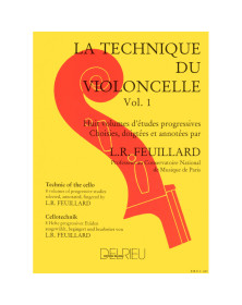 Louis R. Feuillard : La Technique du Violoncelle Volume 1