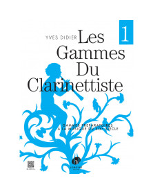 Yves Didier : Les Gammes du clarinettiste pour musique du XIX siècle