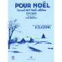 Henri Classens : Pour Noël (10 Noëls célèbres)