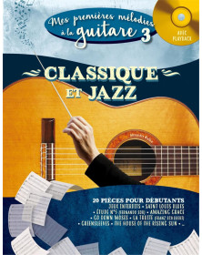 Mes Premières mélodies à la guitare Vol. 3 : Classique et jazz