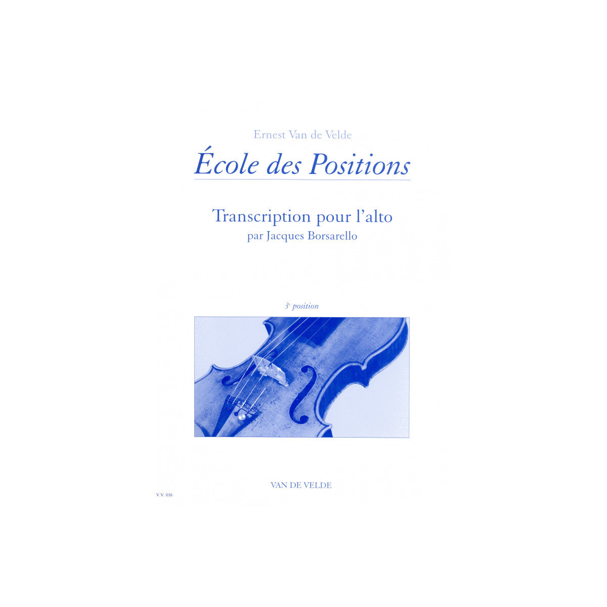 Ecole des positions 3ème (Alto)