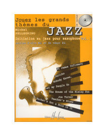 Michel Pellegrino : Jouez les grands thèmes du jazz Vol.1 - Saxophone