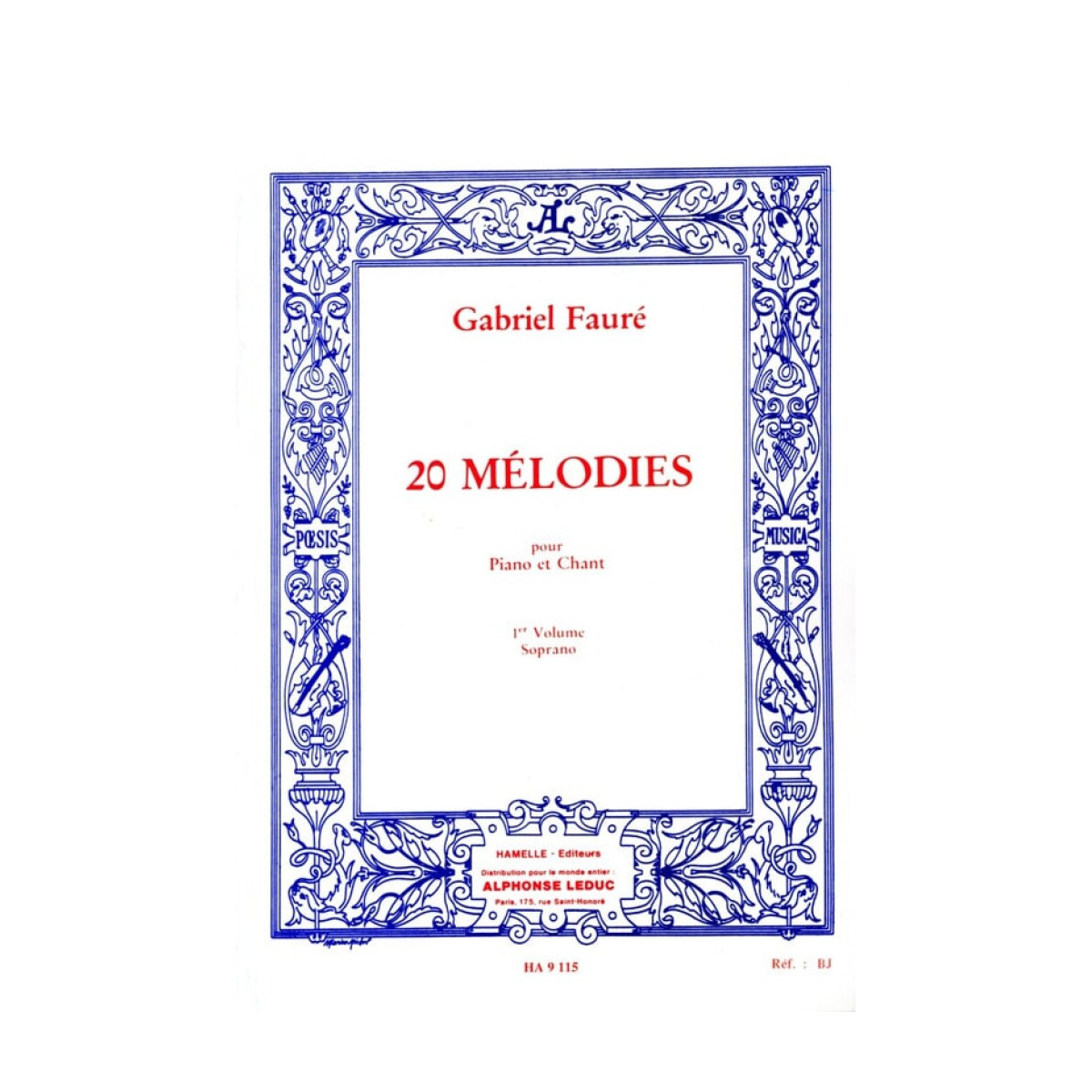 Gabriel Fauré : 20 Mélodies vol. 1 Soprano