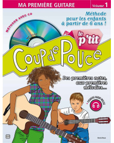 Le P'tit Coup de Pouce Guitare Vol. 1