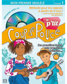 Le P'tit Coup De Pouce Ukulélé - Editions Carisch