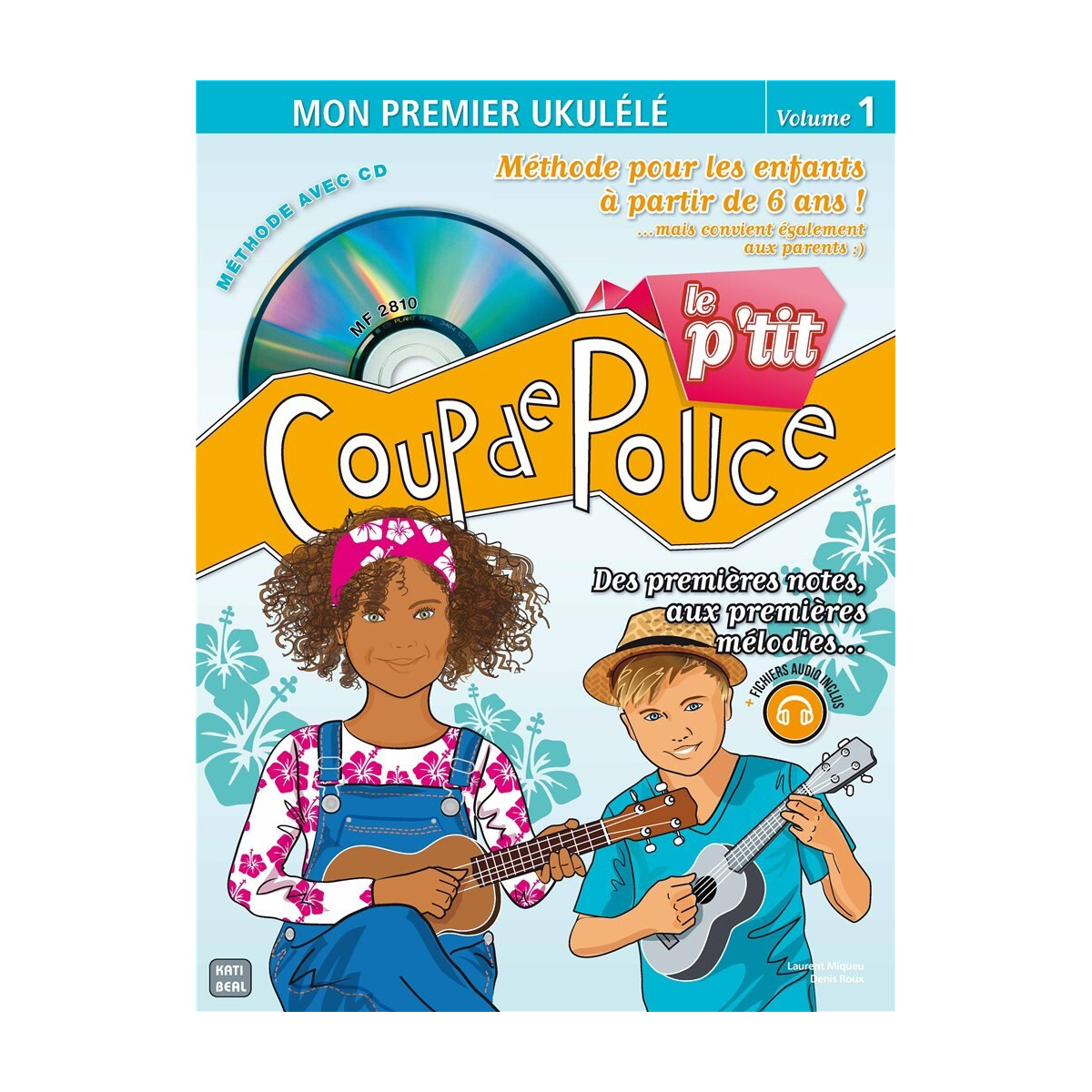 Le P'tit Coup De Pouce Ukulélé - Editions Carisch