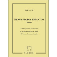 Erik Satie : Menus Propos Enfantins