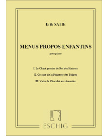 Erik Satie : Menus Propos Enfantins