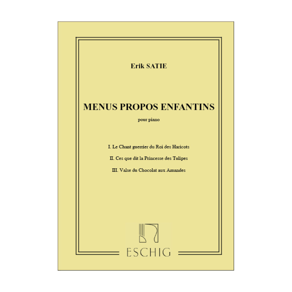 Erik Satie : Menus Propos Enfantins